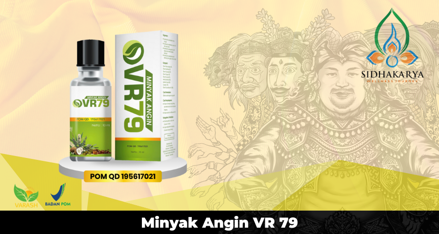 Minyak angin VR79 adalah minyak angin dengan kandungan plus - plus 