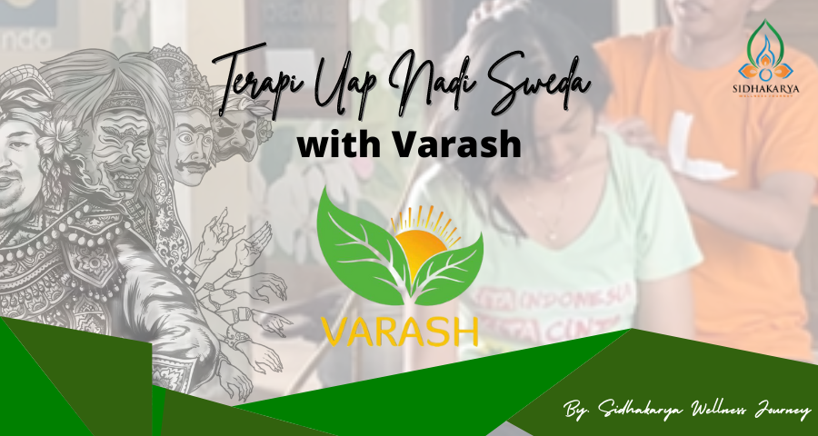Terapi Uap “Nadi Sweda” bersama Varash
